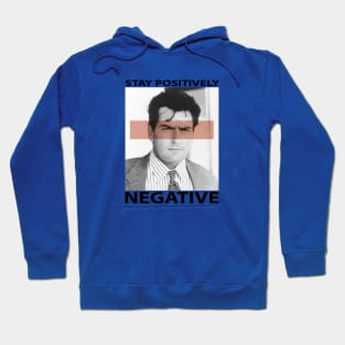 Charlie Sheen's Official Stay Positively Negative. Hoodie